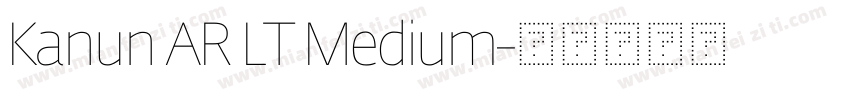 Kanun AR LT Medium字体转换